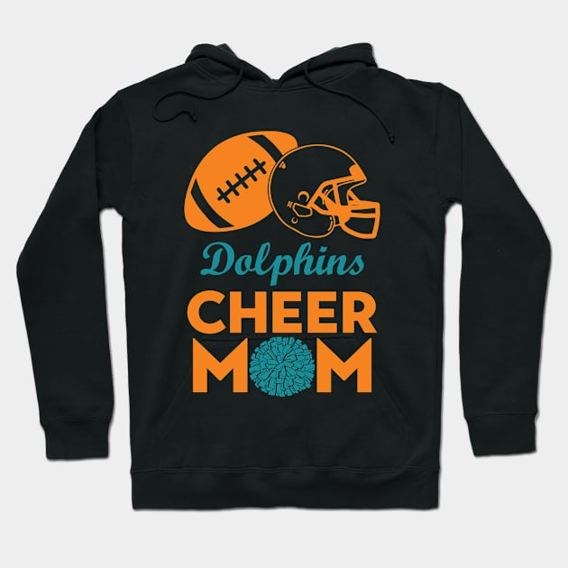 Miami Dolphins Cheer Mom Hoodie by Nessanya